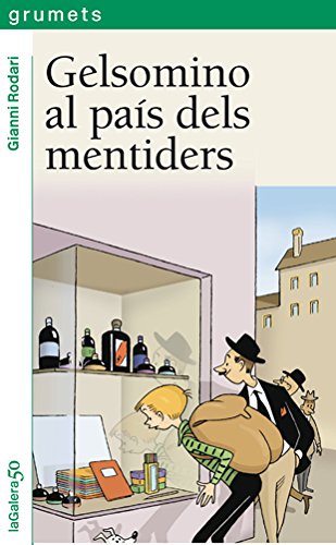 Gelsomino al país dels mentiders (grumets) (catalan edition)