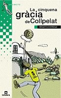 La cinquena gràcia de collpelat (grumets) (catalan edition)