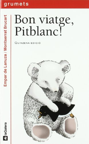 Bon viatge, pitblanc! (grumets) (catalan edition)