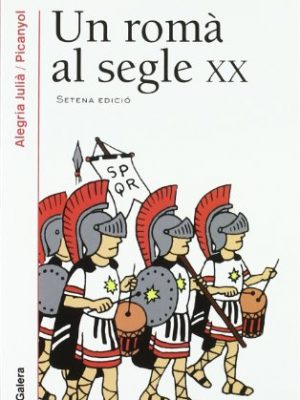 9788424681852_un-roma-al-segle-xx_front-1.jpg Un romà al segle xx