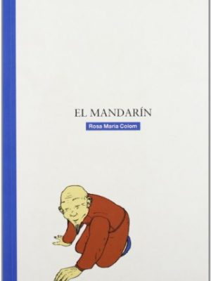 El mandarín (grumetes) (spanish edition)