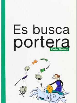 Version 1.0.0 Es busca portera (grumets) (catalan edition)