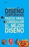 Diseño corporativo: pasos para conseguir el mejor diseño