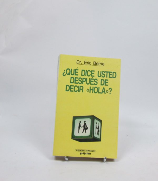 ¿qué dice usted después de decir "hola"?