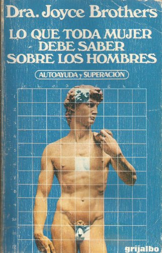 Lo que toda mujer debe saber sobre los hombres
