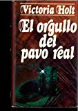 El orgullo del pavo real/the pride of the peacock (spanish edition)