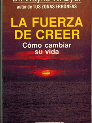 La fuerza de creer