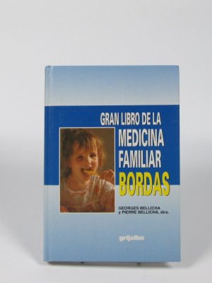 Gran libro de la medicina familiar. bordas