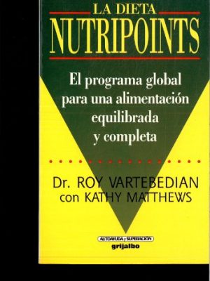 Dieta nutripoints:programa global dieta equilibrad