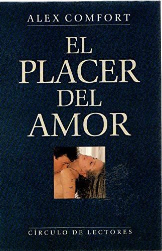 Placer del amor, el (spanish edition)
