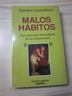 Malos habitos [paperback] steven levenkron