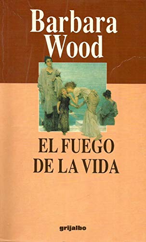 9788425325090_el-fuego-de-la-vida-novela-traduccion-de-ma-antonia-menini_front-1.jpg El fuego de la vida. novela. traducción de mª antonia menini.