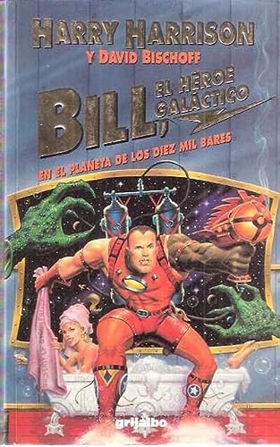 📚 Comprar Bill Héroe Galáctico En El Planeta De Los Diez Mil Bares — Libros Eco 7805