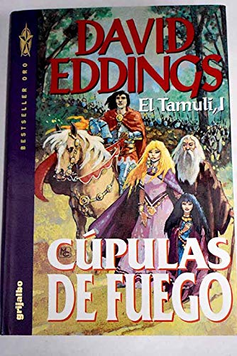 Cupulas de fuego *el tamuli, i* [hardcover] david eddings