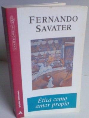 Etica como amor propio (spanish edition)