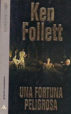 Fortuna peligrosa, una