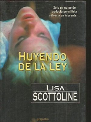 Huyendo de la ley (spanish edition)