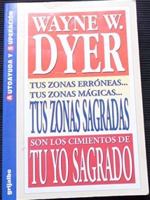 Tu yo sagrado. tus zonas sagradas