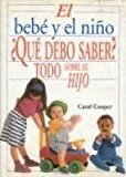 Bebe y nio - que debo saber? (spanish edition)