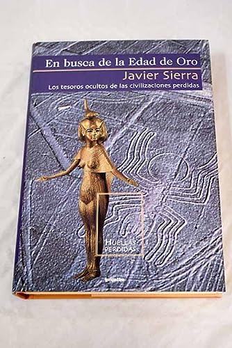 9788425335266_en-busca-de-la-edad-de-oro-los-tesoros-ocultos-de-las-civilizaciones-perdidas_front-1.jpg En busca de la edad de oro. los tesoros ocultos de las civilizaciones perdidas