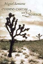 Cuando cantan los lagartos (spanish edition)