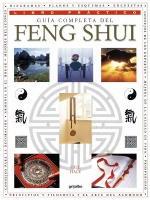 Guia completa del feng shui / complete guide of feng shui (spanish edition)
