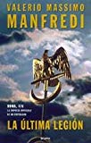 La ultima legion / the last legion (spanish edition)