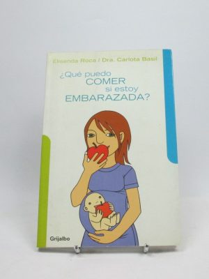 Qué puedo comer si estoy embarazada