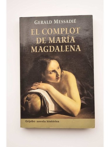 9788425338779_el-complot-de-maria-magdalena-the-plot-of-mary-magdalene-novela-his-spanish-edition_front-1.jpg El complot de maria magdalena / the plot of mary magdalene (novela his) (spanish edition)