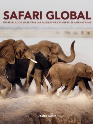 Safari global / global safari (spanish edition)