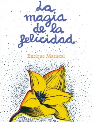 La magia de la felicidad