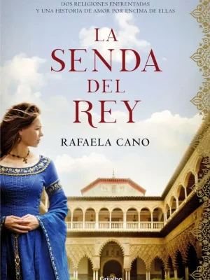 9788425357671_la-senda-del-rey_front-1.webp La senda del rey