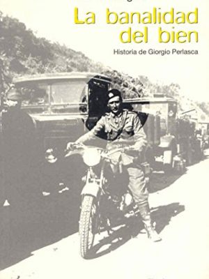 Banalidad del bien (spanish edition)