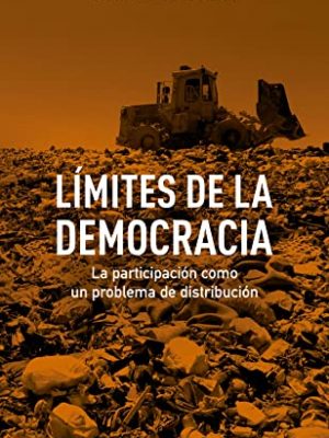 Límites de la democracia (spanish edition)