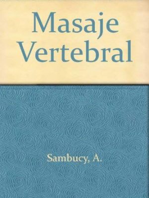 Masaje vertebral (spanish edition)