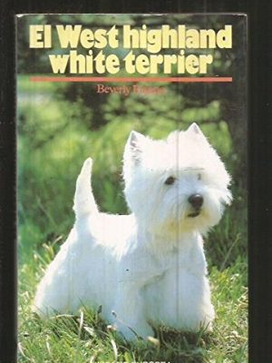 West highland white terrier, el (spanish edition)
