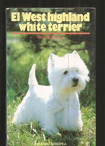 West highland white terrier, el (spanish edition)