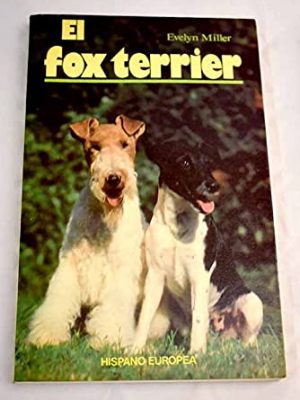 Fox terrier, el (spanish edition)