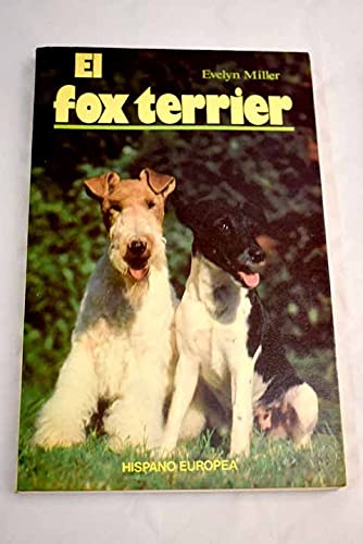 Fox terrier, el (spanish edition)