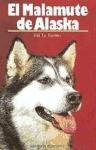 Malamute de alaska, el (spanish edition)