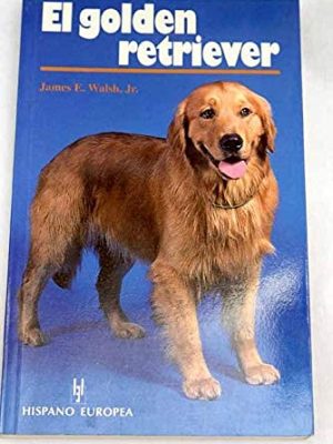 9788425510557_el-golden-retriever_front-1.jpg El golden retriever