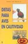 Dietas para aves en cautividad (spanish edition)