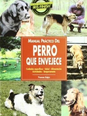9788425512599_manual-practico-del-perro-que-envejeceguide-to-owning-an-aging-dog-animales-de-compania-spanish-_front-3.jpg Manual practico del perro que envejece/guide to owning an aging dog (animales de compania) (spanish edition)