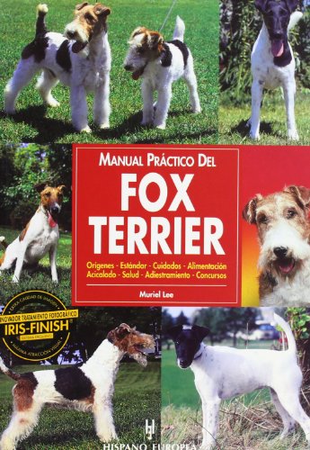 Manual práctico del fox terrier (spanish edition)