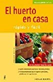El huerto en casa (jardín en casa) (spanish edition)