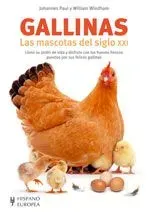 Gallinas. las mascotas del siglo xxi