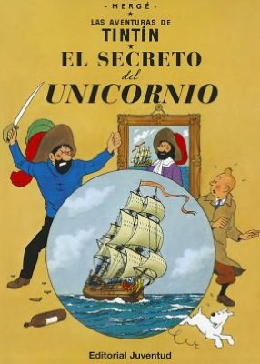 Las aventuras de tintin: el secreto del unicornio (spanish edition of the secret of the unicorn)