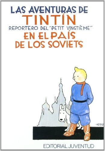 9788426119889_las-aventuras-de-tintin-reportero-del-petit-vingtieme-en-el-pais-de-los-soviets_front-1.jpg Las aventuras de tintin, reportero del "petit vingtieme" en el pais de los soviets