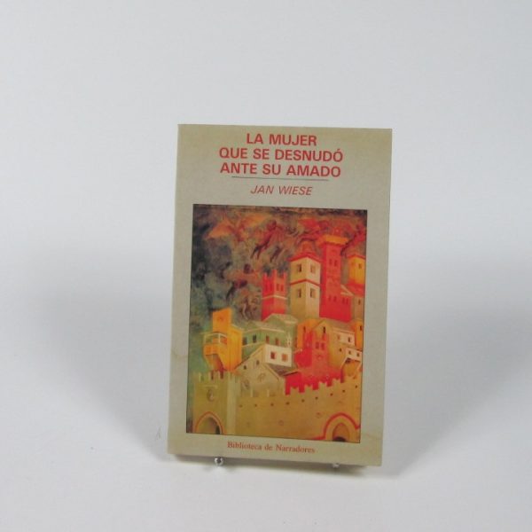La mujer que se desnudó ante su amado