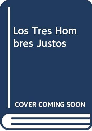 Los tres hombres justos (spanish edition)